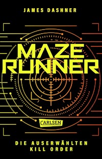 Die Auserwählten - Kill Order - James Dashner - E-Book