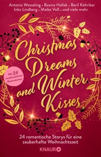 Christmas Dreams and Winter Kisses - Antonia Wesseling - E-Book