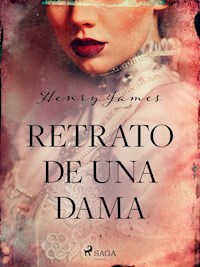 Retrato de una Dama - Henry James - E-Book