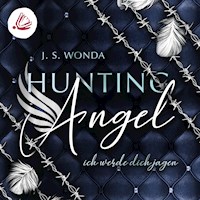 Hunting Angel. Ich werde dich Jagen - J. S. Wonda - Hörbuch
