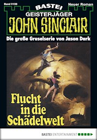 John Sinclair 138 - Jason Dark - E-Book
