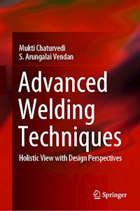 Advanced Welding Techniques - Mukti Chaturvedi - E-Book