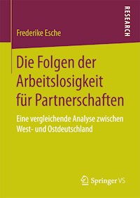 Die Folgen der Arbeitslosigkeit für Partnerschaften - Frederike Esche - E-Book