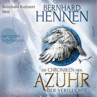 Der Verfluchte - Die Chroniken von Azuhr, Band 1 (Ungekürzte Lesung) - Bernhard Hennen - Hörbuch