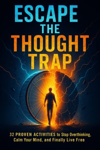 Escape the Thought Trap - Jonathan Hayes - E-Book