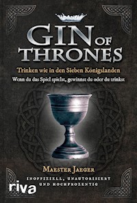 Gin of Thrones - Maester Jaeger - E-Book
