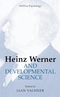 Heinz Werner and Developmental Science -  - E-Book