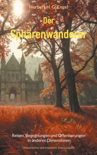 Der Sphärenwanderer - Herbert H. G. Engel - E-Book