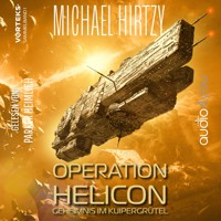 Operation Helicon - VorTeks Sammelband 1 - Michael Hirtzy - Hörbuch