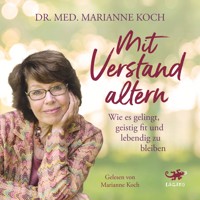Mit Verstand altern - Marianne Koch - E-Book + Hörbuch
