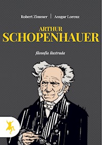 Arthur Schopenhauer - Robert Zimmer - E-Book