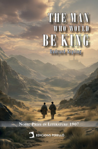 The Man Who Would Be King - Rudyard Kipling - E-Book