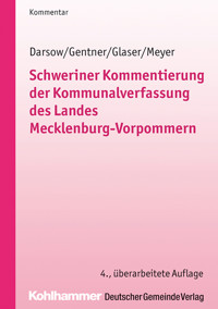Schweriner Kommentierung der Kommunalverfassung des Landes Mecklenburg-Vorpommern - Thomas Darsow - E-Book