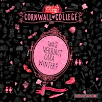 Cornwall College  1: Was verbirgt Cara Winter? - Annika Harper - Hörbuch