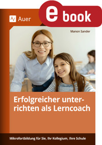 Erfolgreicher unterrichten als Lerncoach - Manon Sander - E-Book