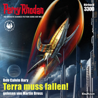 Perry Rhodan 3300: Terra muss fallen! - Ben Calvin Hary - kostenlos E-Book + Hörbuch
