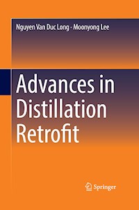 Advances in Distillation Retrofit - Nguyen Van Duc Long - E-Book
