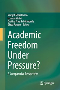 Academic Freedom Under Pressure? -  - E-Book