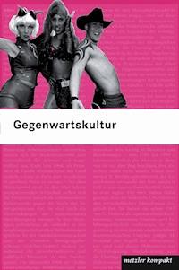 Gegenwartskultur -  - E-Book