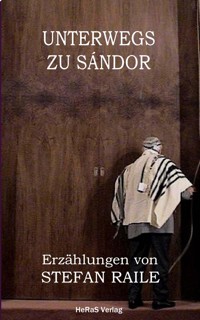 Unterwegs zu Sándor - Rainer Schulz - E-Book