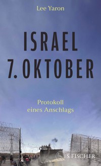 Israel, 7. Oktober - Lee Yaron - E-Book