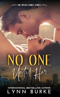 No one until Her: Risso Family 6 - Burke Lynn - E-Book