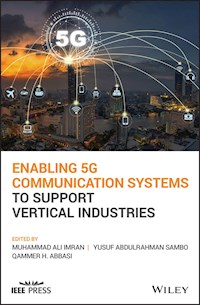 Enabling 5G Communication Systems to Support Vertical Industries -  - E-Book