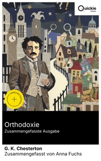 Orthodoxie (Zusammengefasste Ausgabe) - G.K. Chesterton - E-Book