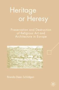 Heritage or Heresy - B. Schildgen - E-Book