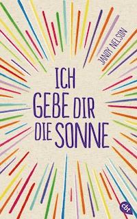 Ich gebe dir die Sonne - Jandy Nelson - E-Book