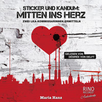 Sticker und Kandum: Mitten ins Herz - Maria Hanz - E-Book + Hörbuch