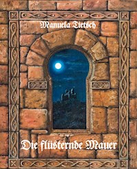 Die flüsternde Mauer - Manuela Tietsch - E-Book