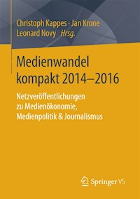 Medienwandel kompakt 2014–2016 -  - E-Book