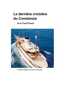 La dernière croisière du Constanzia - Jean Paul Pointet - E-Book
