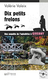 Dix petits frelons - Valérie Valeix - E-Book