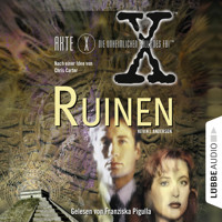 Akte X - Die unheimlichen Fälle des FBI: Ruinen - Kevin J. Anderson - Hörbuch