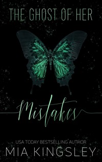 The Ghost of Her Mistakes - Mia Kingsley - E-Book