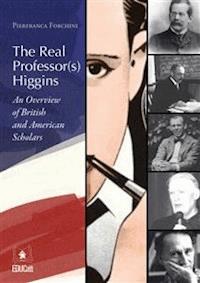The Real Professor(s) Higgins - Pierfranca Forchini - E-Book