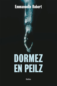 Dormez en Peilz - Emmanuelle Robert - E-Book