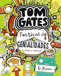 Tom Gates: Festival de genialidades (más o menos) - Liz Pichon - E-Book