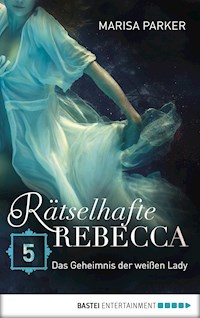 Rätselhafte Rebecca 05 - Marisa Parker - E-Book