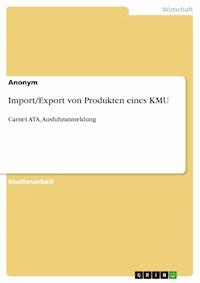 Import/Export von Produkten eines KMU -  - kostenlos E-Book