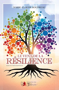 Le vent de la résilience - Marie-Claude Boudreau - E-Book