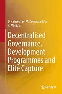 Decentralised Governance, Development Programmes and Elite Capture - D. Rajasekhar - E-Book