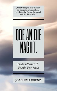 Ode an die Nacht. - Joachim Lorenz - E-Book