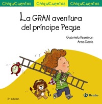 La GRAN aventura del príncipe Peque - Gabriela Keselman - E-Book
