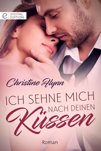 Ich sehne mich nach deinen Küssen - Christine Flynn - E-Book