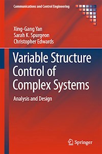 Variable Structure Control of Complex Systems - Xing-Gang Yan - E-Book