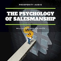 The Psychology of Salesmanship - William Walker Atkinson - Hörbuch