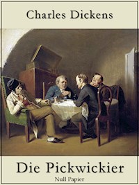 Die Pickwickier - Charles Dickens - E-Book